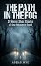 The Path in the Fog: 20 Hor...