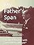 My Father's Span