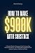 How To Make $900K With Subs...