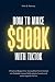 How To Make $900K With TikT...