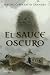 El sauce oscuro (Los sueños...