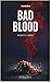 Bad Blood - Segreti e abissi (Italian Edition)