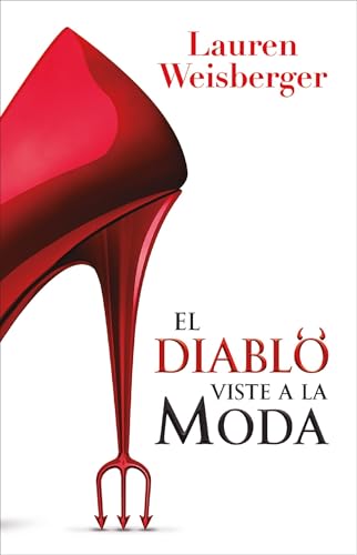 El diablo viste a la moda (Spanish Edition)