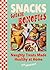 Snacks with Benefits by Izy Hossack