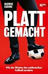 Plattgemacht: Wie...