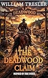 THE DEADWOOD CLAIM