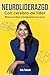 Neuroliderazgo con Cerebro de Líder : Método para liderar estratégicamente conCiencia (Spanish Edition)