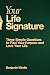 Your Life Signature: Three Simple Questions to Find Your Purpose and Love Your Life
