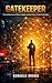 Gatekeeper: The Architecture of Data Integrity and the Power of the Fixed Node
