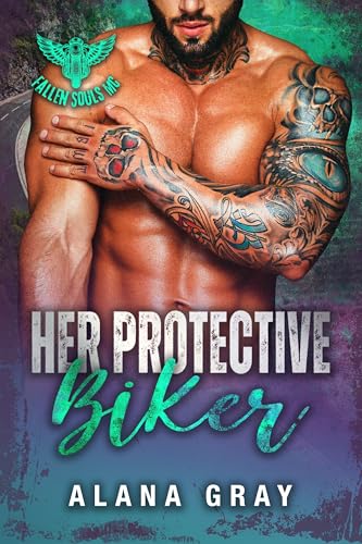 Her Protective Biker: An Opposites Attract, Grumpy-Sunshine (Fallen Souls MC)