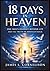 18 Days in Heaven by James L. Cornelison 18 Days in Heaven by James L. Cornelison