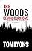 The Woods Behind Our Home: Chilling True Stories, Volume 2