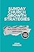 Sunday Church Growth Strate...