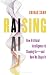 Raising AI: How Artificial ...