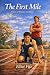The First Mile: A Story of ...