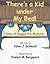 There's a Kid under My Bed!: Tales of Reggie the Monster