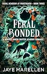 Feral Bonded