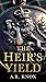 The Heir’s Yield: A Taboo Breeding Tale (Raw Yield)