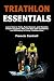 Triathlon Essentials: Learn...