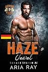 Haze’s Jewel: Unschuld trifft Gefahr – Besessener Biker & dunkle Vergangenheit (Band 8 der Savage Legion MC-Reihe) (Savage Legion MC (Deutsch)) (German Edition)