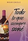 Todo lo que siempre soñé