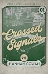 Crossed Signals S...