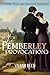 The Pemberley Provocations:...