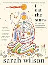 I Eat the Stars: ...