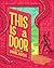 This Is a Door