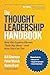 The Thought Leadership Handbook: How the Experts Elevate Their Big Ideas—and How You Can Too