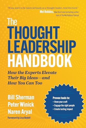 The Thought Leadership Handbook: How the Experts Elevate Their Big Ideas—and How You Can Too (Hardcover)