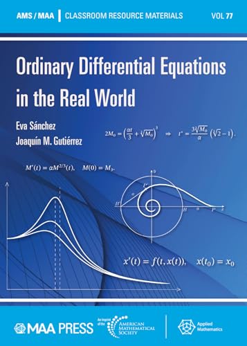 Ordinary Differential Equations in the Real World (Classroom Resource Materials)