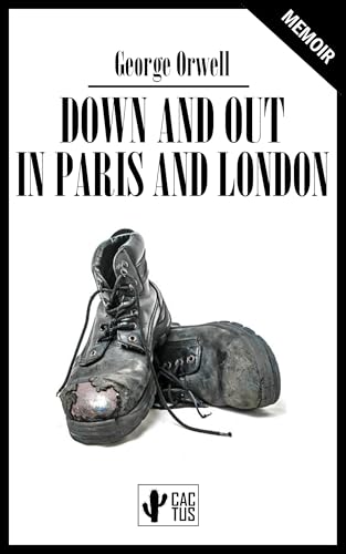 Down and out in Paris and London