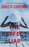 The Perfect Liar:...