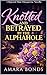 Knotted and Betrayed by the Alphahole by Amara Bonds