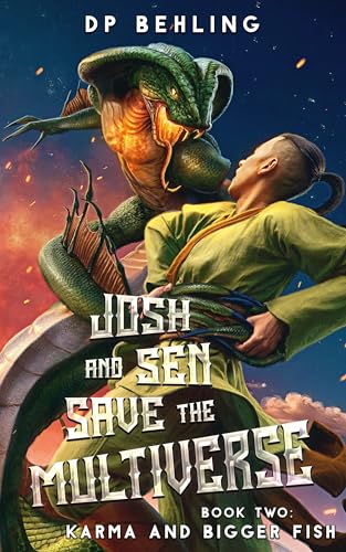 Karma and Bigger Fish (Josh and Sen Save the Multiverse Book 2)