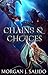 Chains and Choices