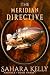 The Meridian Directive by Sahara Kelly