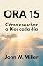 Ora 15: Cómo escuchar a Dio...