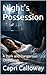 Night's Possession : A Dark...