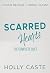 Scarred Hearts: A Complete ...