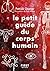 Le Petit guide du corps humain