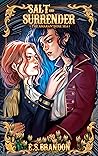 Salt and Surrender (The Aramanthine Sea #1)