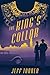 The King's Collar by Jeff  Tanner