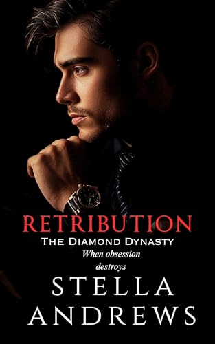 Retribution: A dark romantic thriller (The Diamond Dynasty)