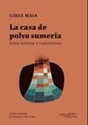 La casa de polvo ...