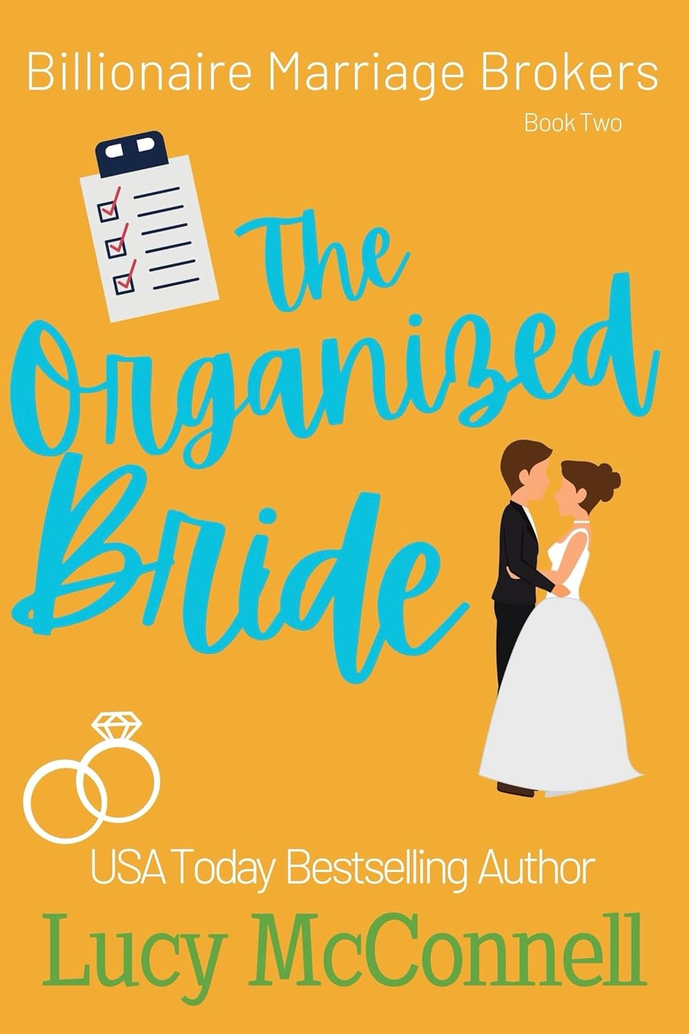 The Organized Bride (Billionaire Marriage Brokers, #2)