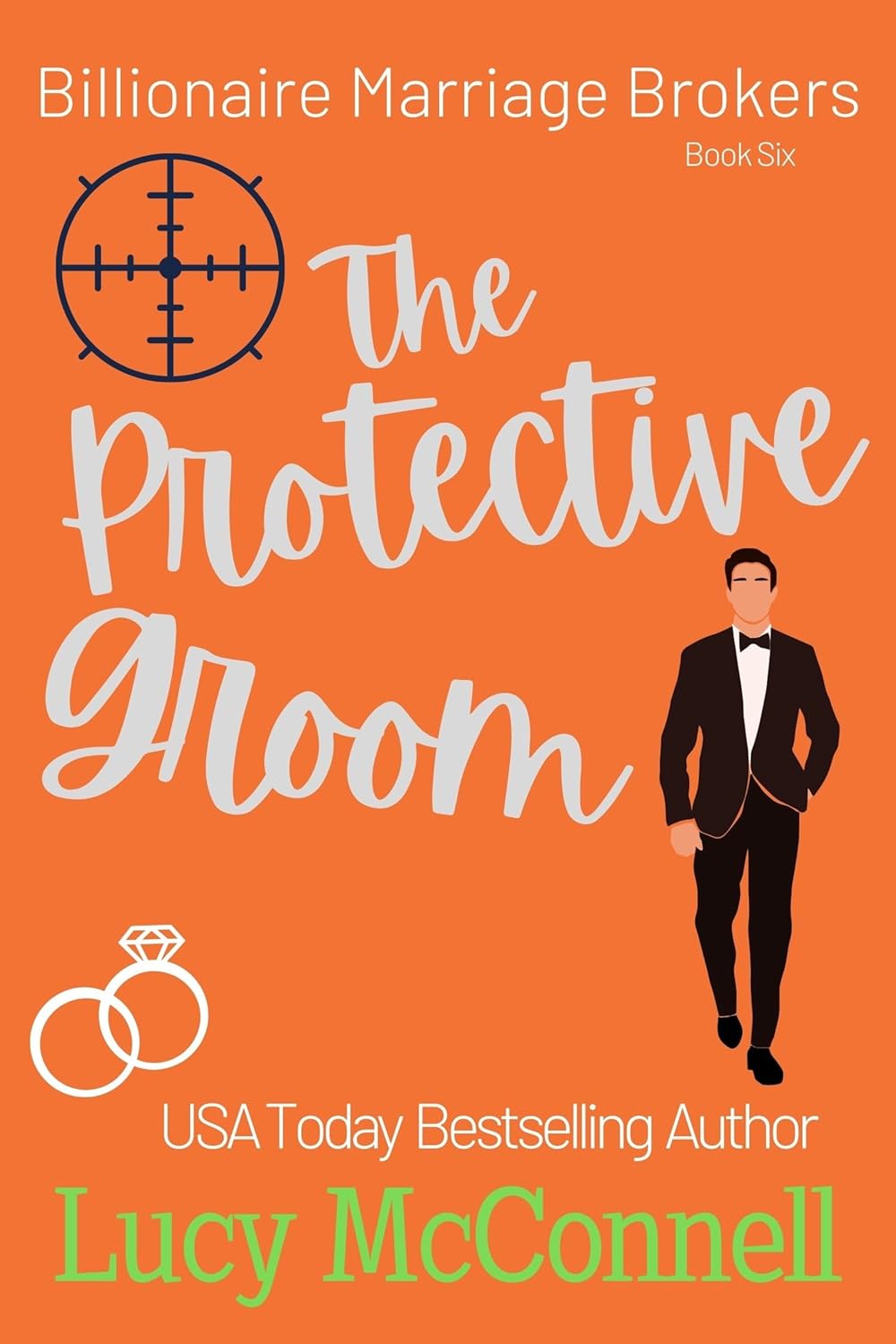 The Protective Groom (Billionaire Marriage Brokers #5)