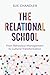 The Relational School: From...