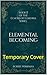 Elemental Becoming: Echoes of Lumoria - Book Two